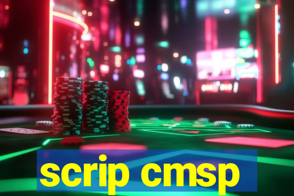 scrip cmsp